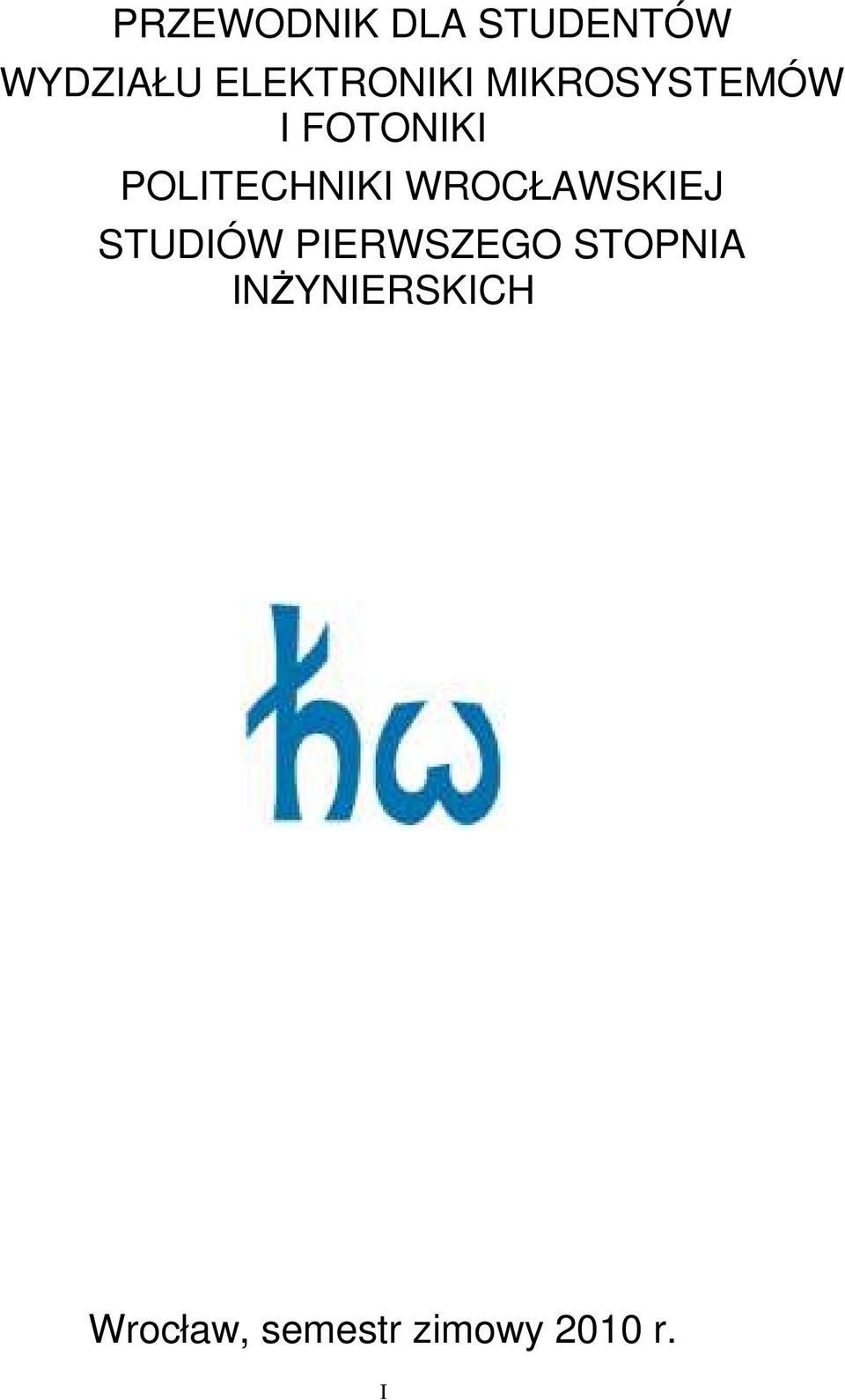POLITECHNIKI WROCŁAWSKIEJ STUDIÓW