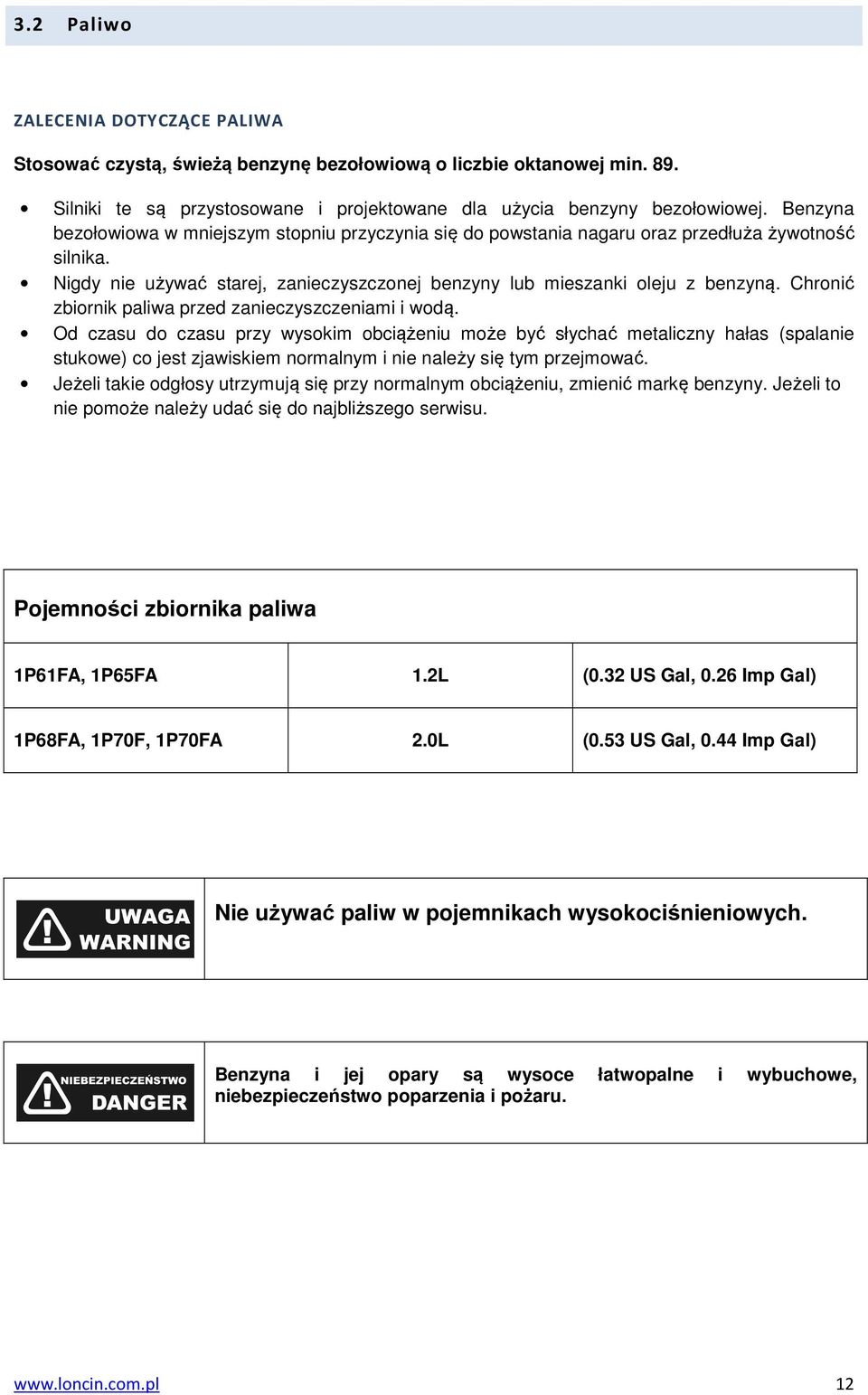 Chronić zbiornik paliwa przed zanieczyszczeniami i wodą.