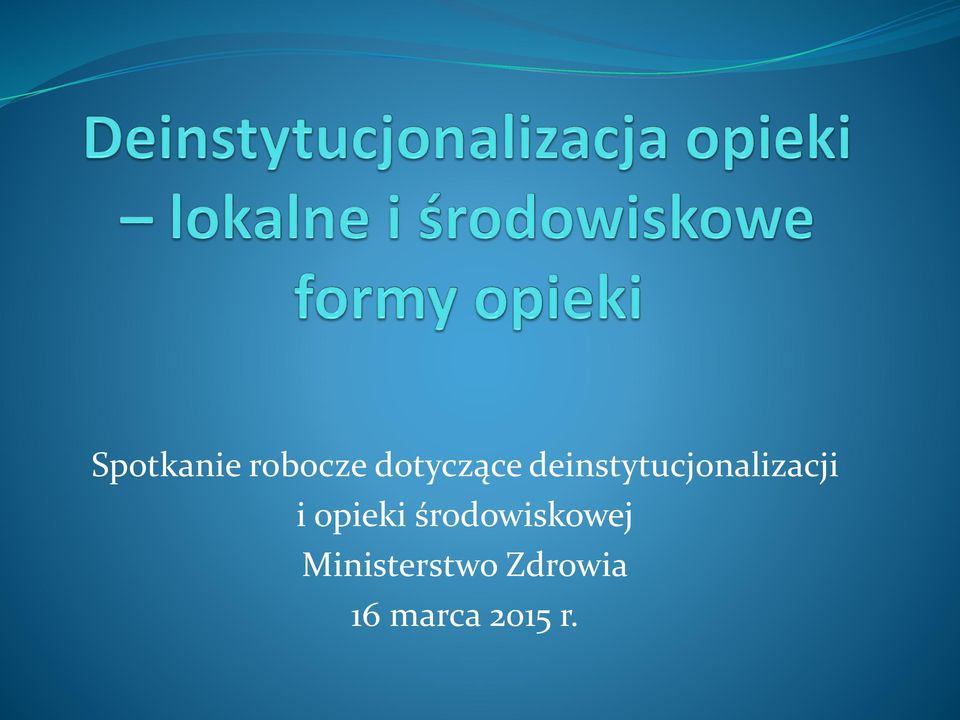 opieki środowiskowej