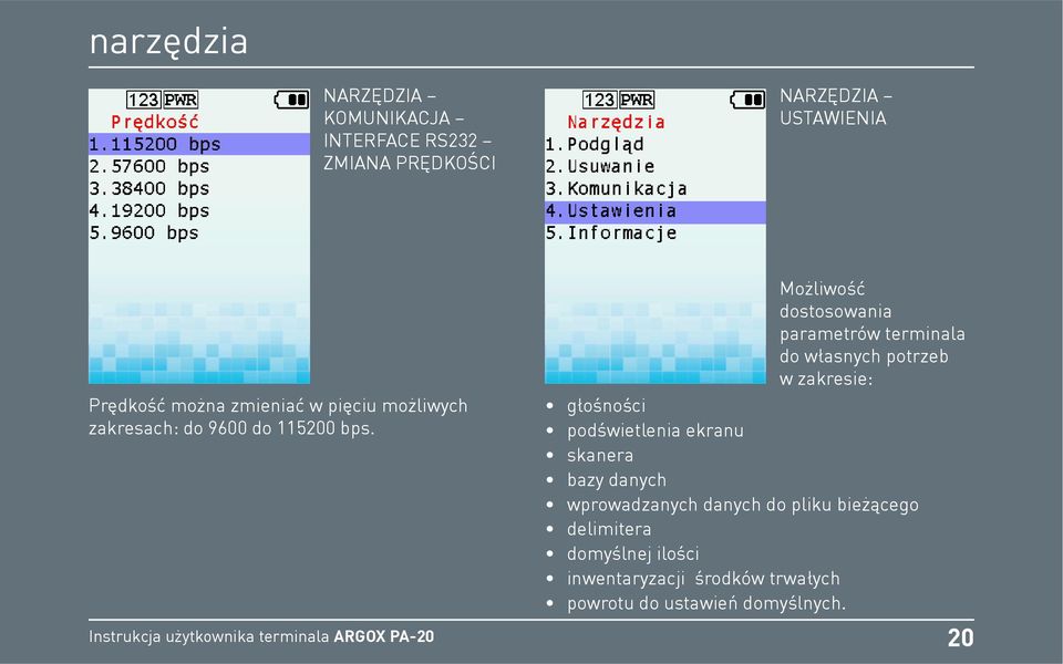 Możliwość dostosowania parametrów terminala do własnych potrzeb w zakresie: głośności