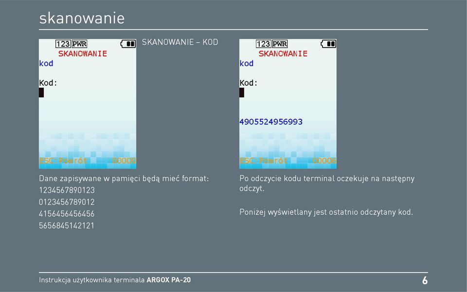 5656845142121 Po odczycie kodu terminal oczekuje na