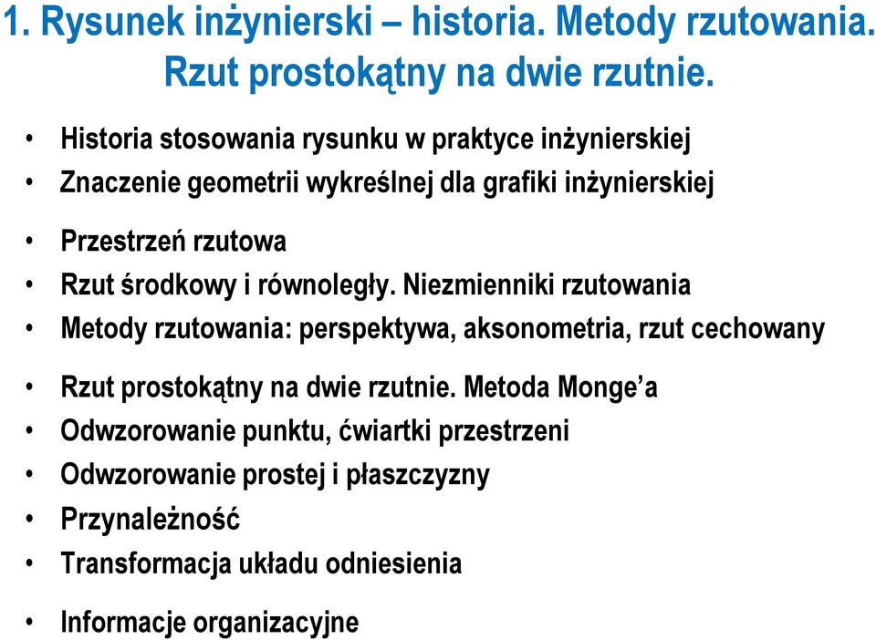 Rzut środkowy i równoległy.