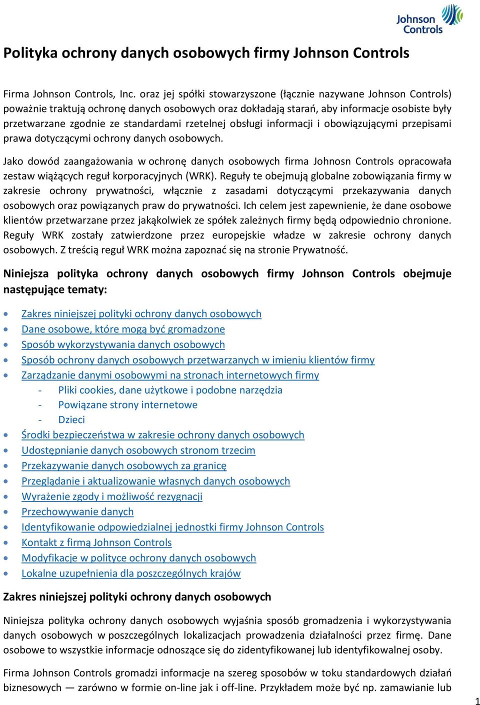 rzetelnej obsługi informacji i obowiązującymi przepisami prawa dotyczącymi ochrony danych osobowych.