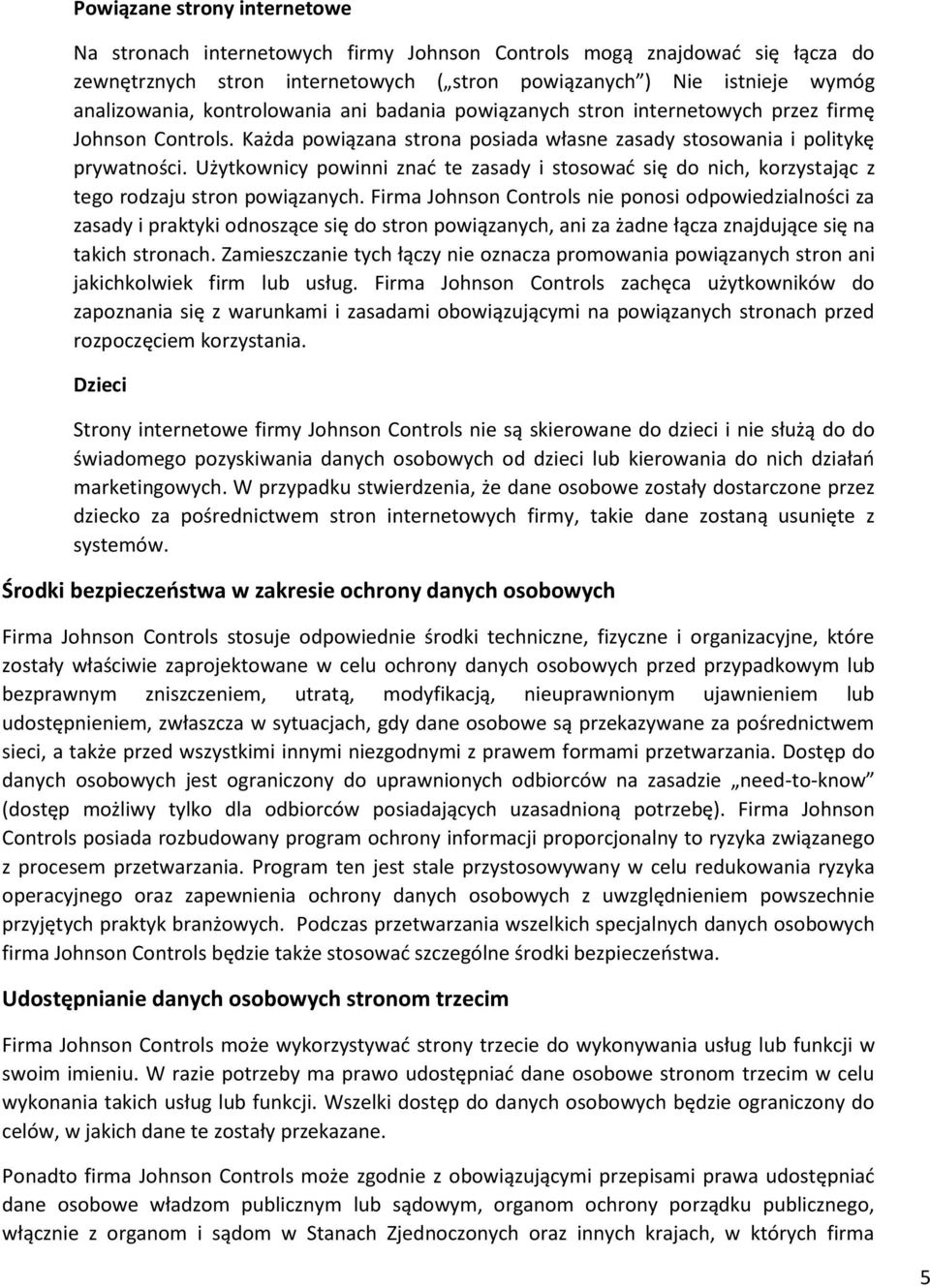 Użytkownicy powinni znać te zasady i stosować się do nich, korzystając z tego rodzaju stron powiązanych.