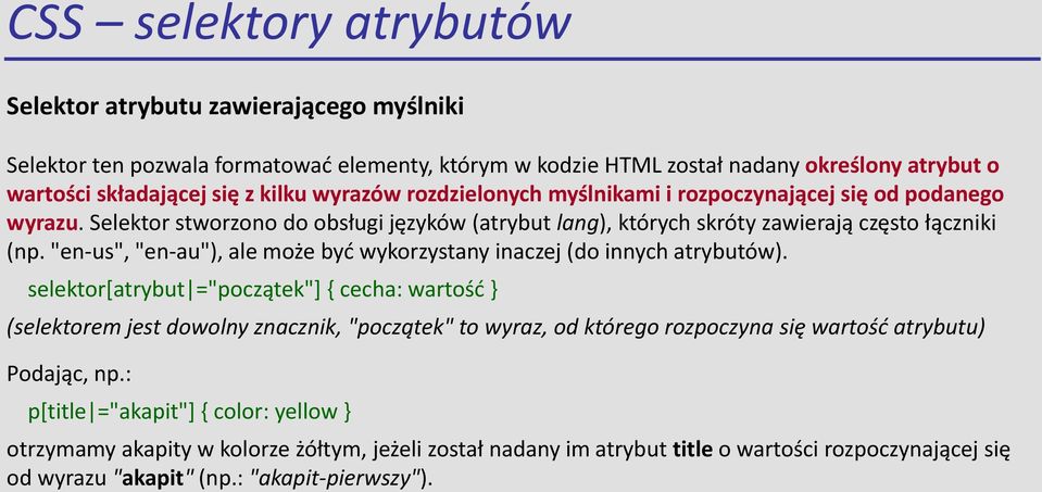 "en-us", "en-au"), ale może być wykorzystany inaczej (do innych atrybutów).