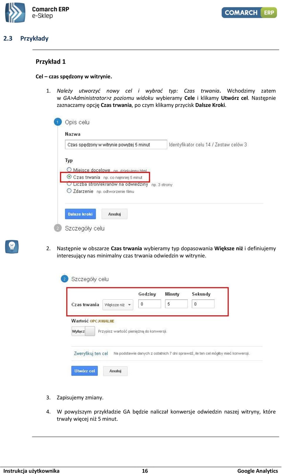 Następnie zaznaczamy opcję Czas trwania, po czym klikamy przycisk Dalsze Kroki. 2.