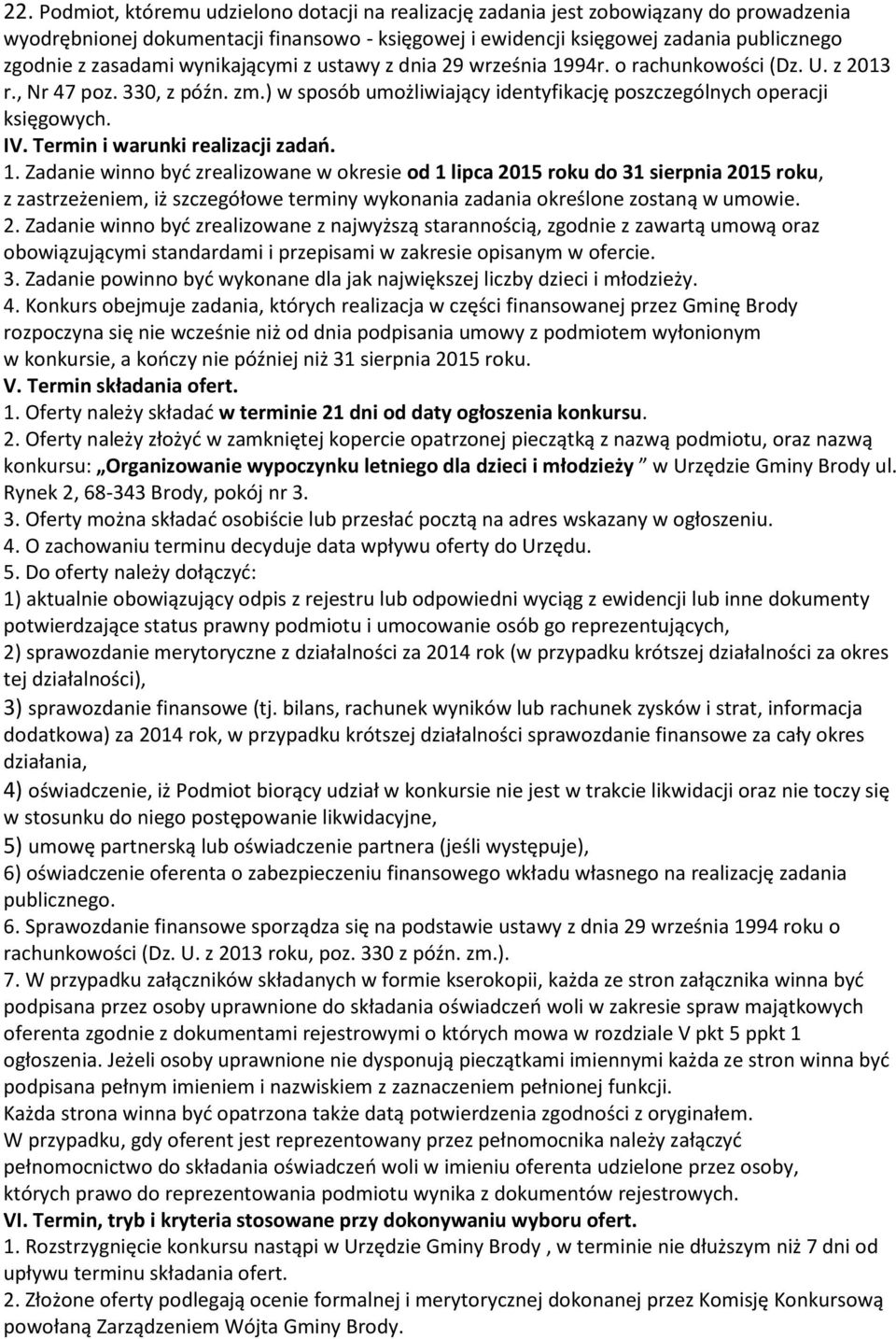 Termin i warunki realizacji zadań. 1.