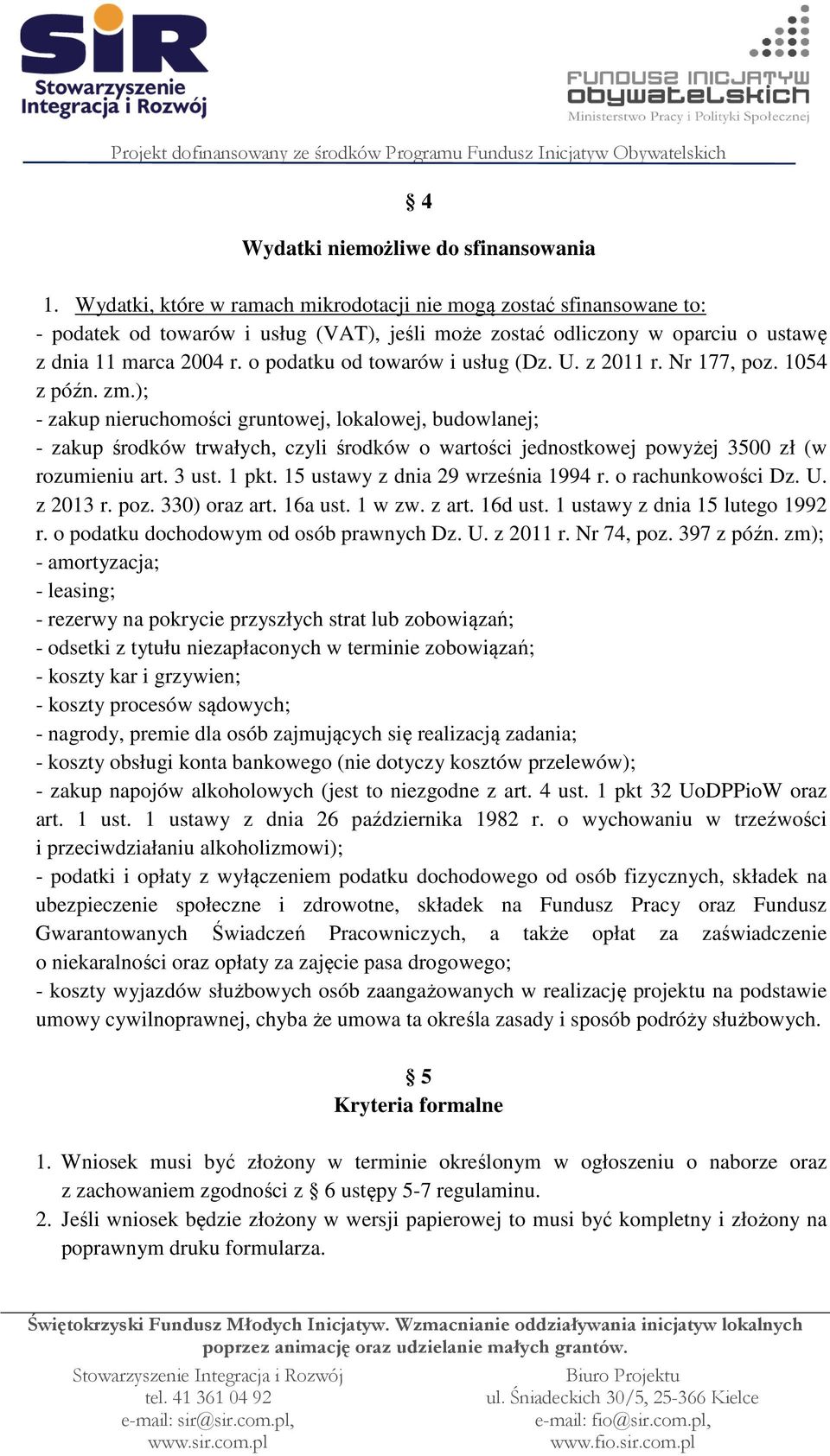 o podatku od towarów i usług (Dz. U. z 2011 r. Nr 177, poz. 1054 z późn. zm.