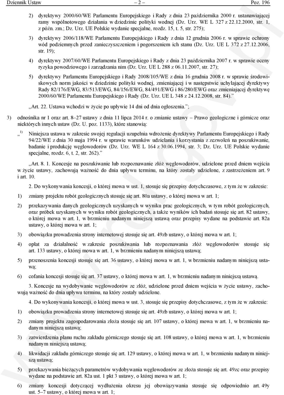 w sprawie ochrony wód podziemnych przed zanieczyszczeniem i pogorszeniem ich stanu (Dz. Urz. UE L 372 z 27.12.2006, str.