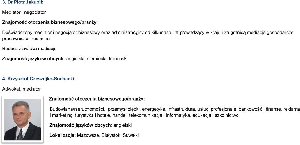 Krzysztof Czeszejko-Sochacki Adwokat, mediator Budowlana/nieruchomości, przemysł ciężki, energetyka, infrastruktura, usługi profesjonale,