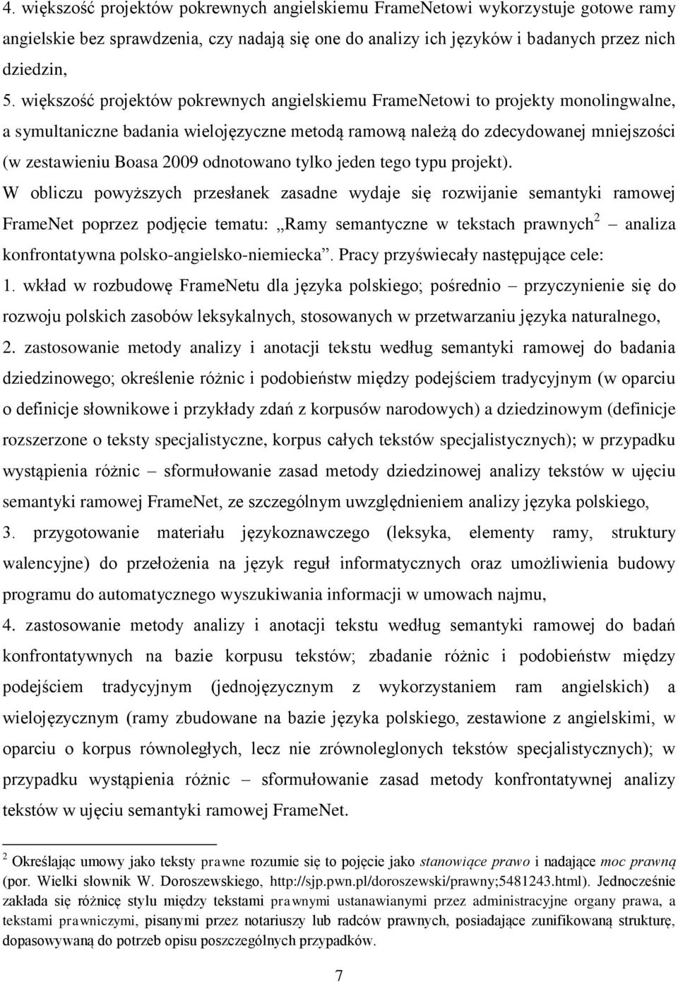 odnotowano tylko jeden tego typu projekt).