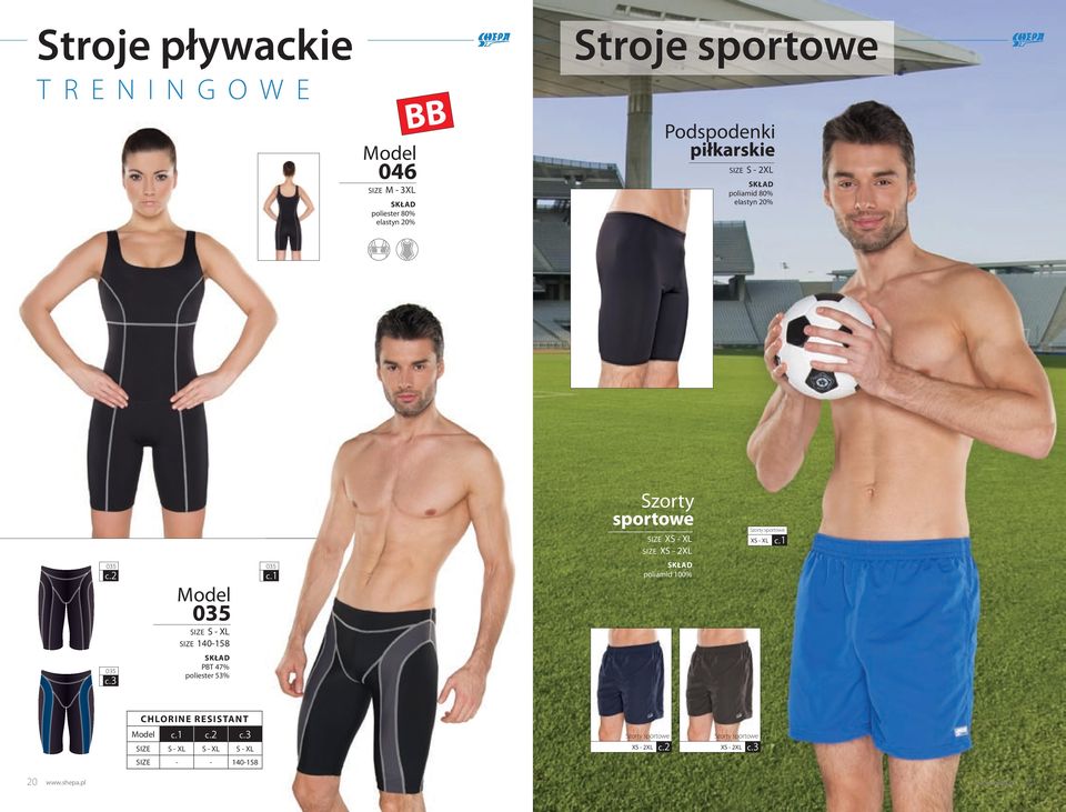 sportowe SIZE XS - XL SIZE XS - 2XL poliamid 100% Szorty sportowe XS - XL CHlORine Resistant SIZE S - XL S