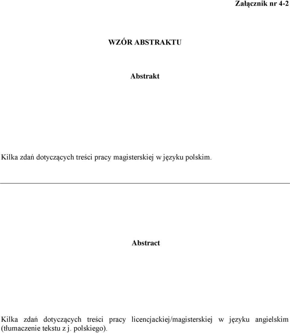 Abstract Kilka zdań dotyczących treści pracy