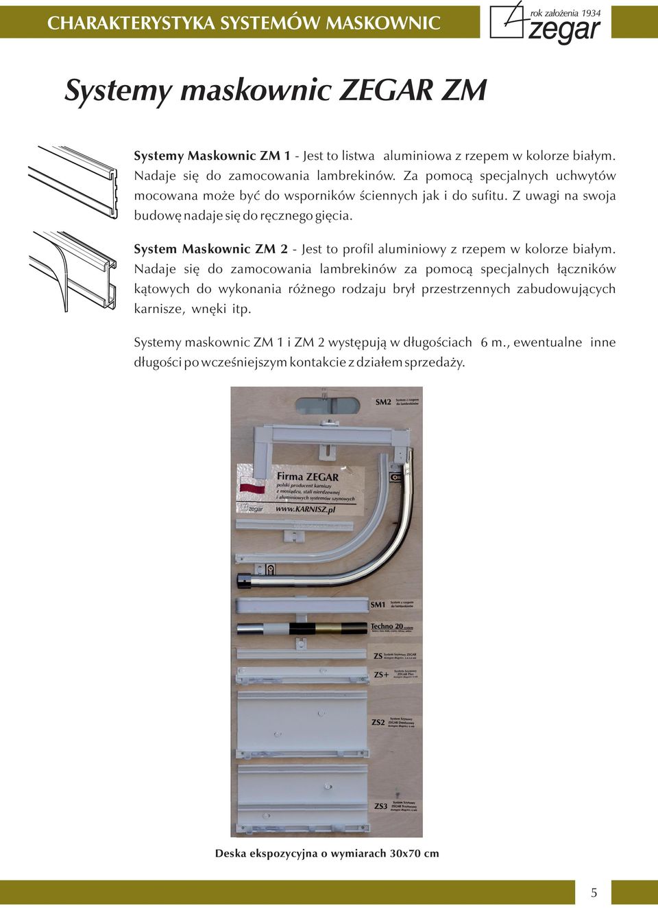 System Maskownic ZM 2 - Jest to profil aluminiowy z rzepem w kolorze białym.