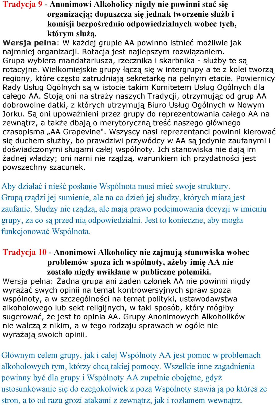 Wielkomiejskie grupy łączą się w intergrupy a te z kolei tworzą regiony, które często zatrudniają sekretarkę na pełnym etacie.