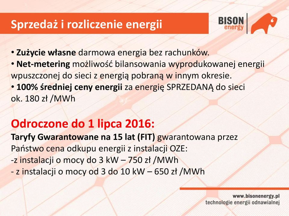 100% średniej ceny energii za energię SPRZEDANĄ do sieci ok.