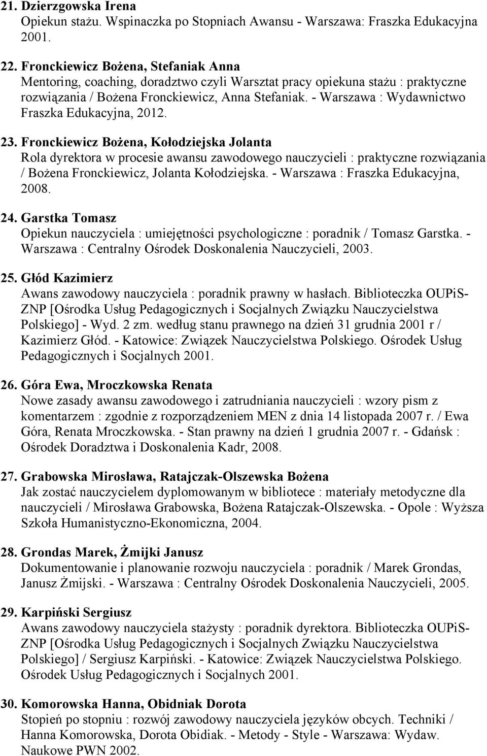 - Warszawa : Wydawnictwo Fraszka Edukacyjna, 2012. 23.