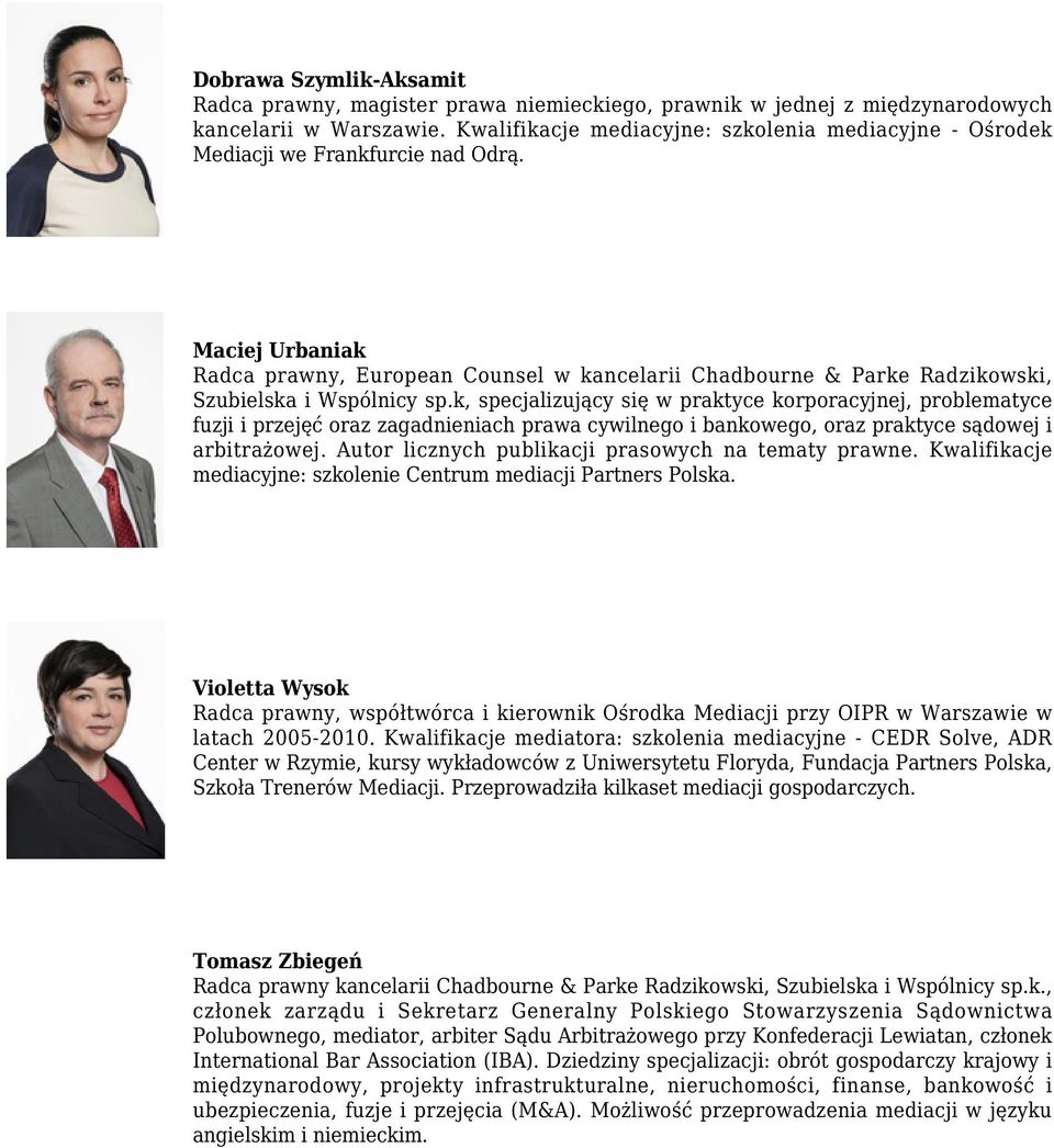 Maciej Urbaniak Radca prawny, European Counsel w kancelarii Chadbourne & Parke Radzikowski, Szubielska i Wspólnicy sp.
