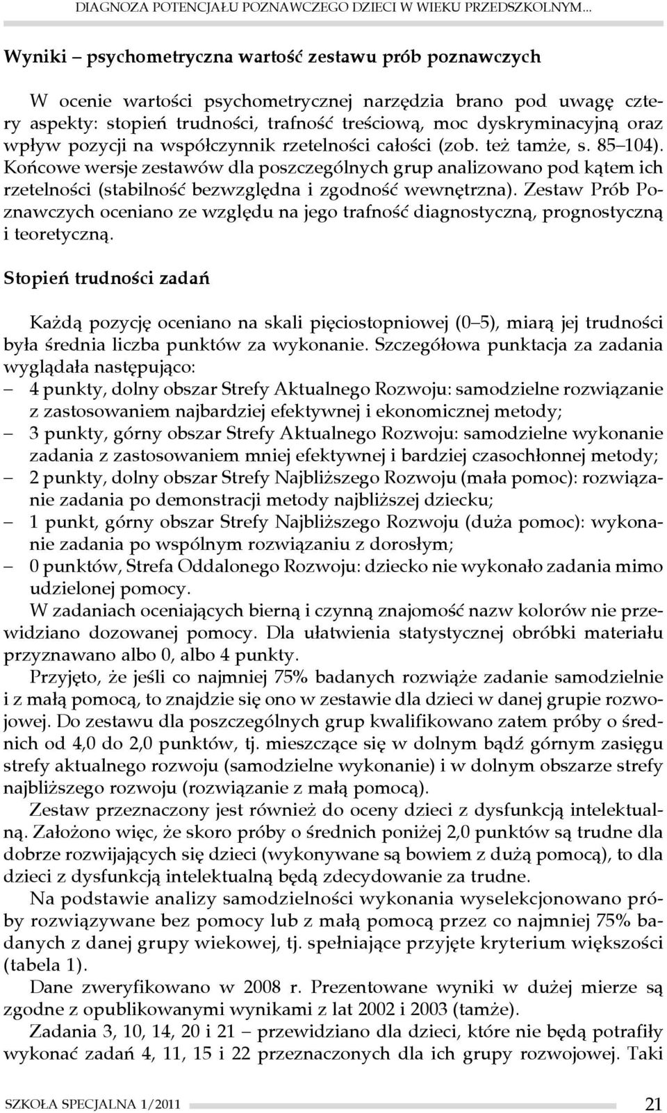 wpływ pozycji na współczynnik rzetelności całości (zob. też tamże, s. 85 104).