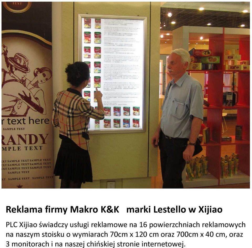 na naszym stoisku o wymiarach 70cm x 120 cm oraz 700cm x 40