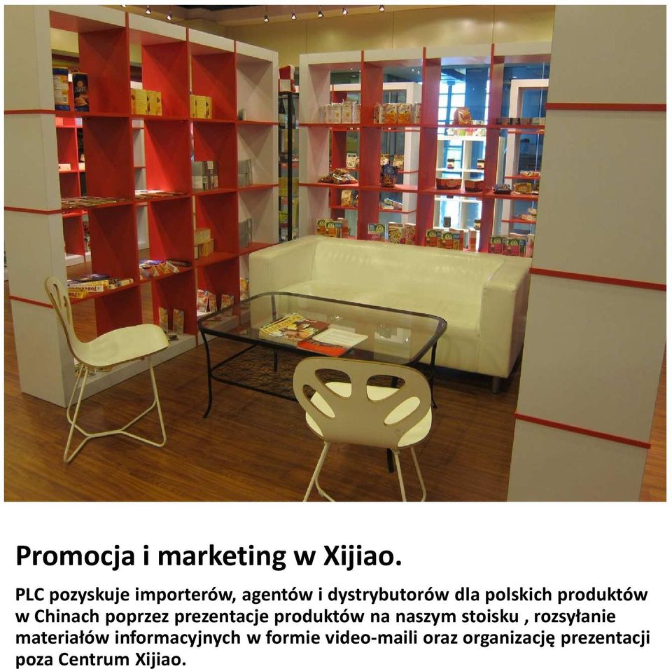 produktów w Chinach poprzez prezentacje produktów na naszym