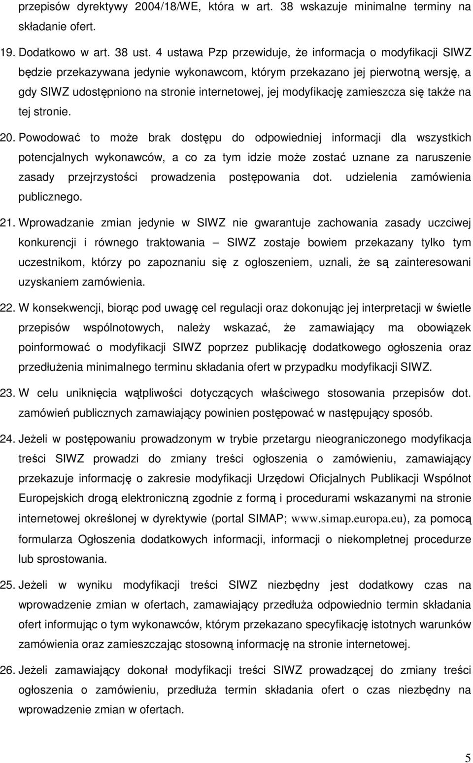 modyfikację zamieszcza się takŝe na tej stronie. 20.