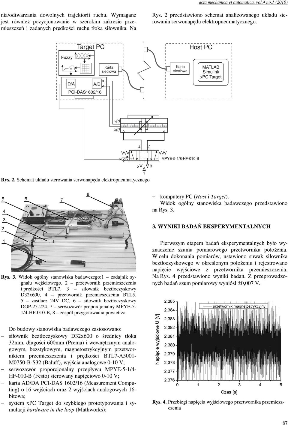 2 przedstawiono schemat analizowanego układu sterowania serwonapędu elektropneumatycznego.