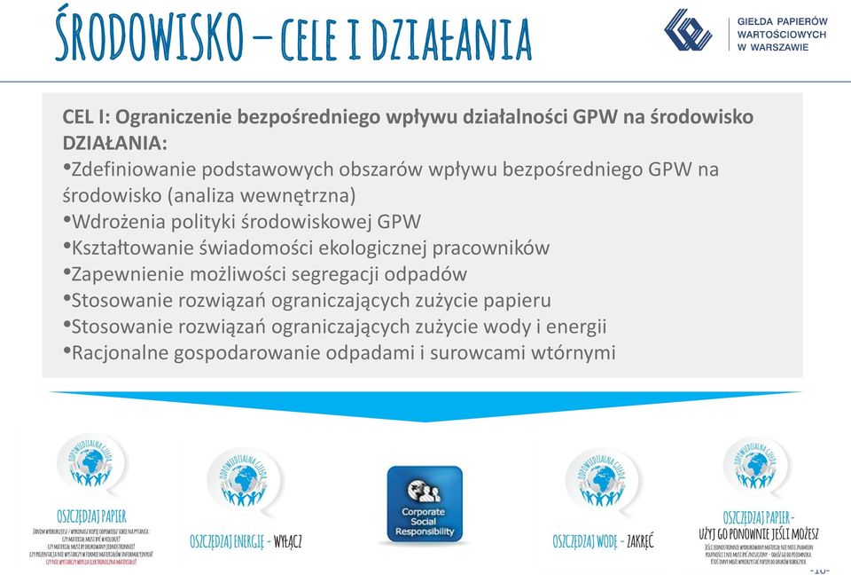 Kształtowanie świadomości ekologicznej pracowników Zapewnienie możliwości segregacji odpadów Stosowanie rozwiązań