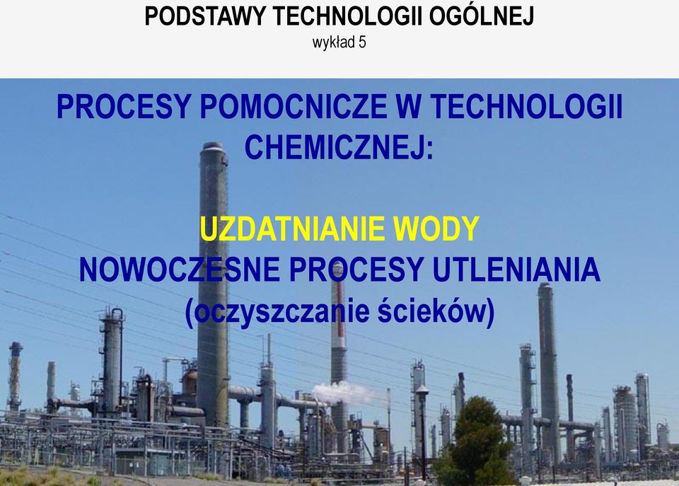 CHEMICZNEJ: UZDATNIANIE WODY