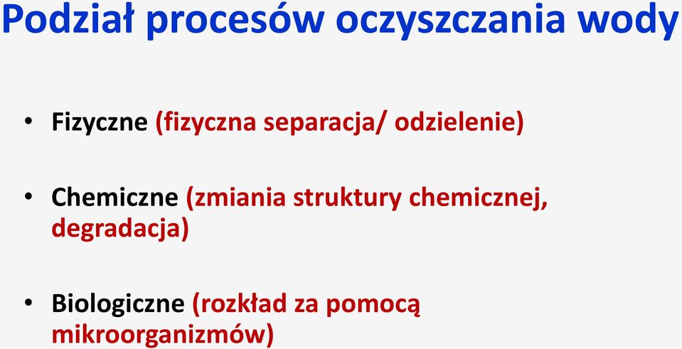 (zmiania struktury chemicznej, degradacja)