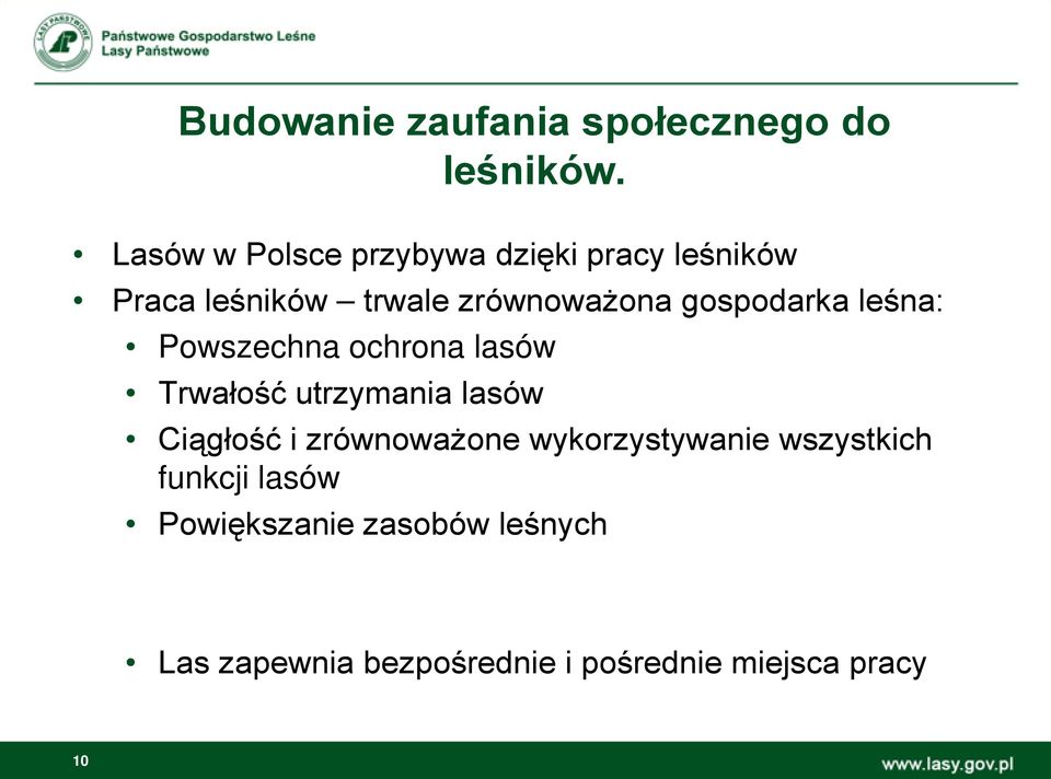 gospodarka leśna: Powszechna ochrona lasów Trwałość utrzymania lasów Ciągłość i