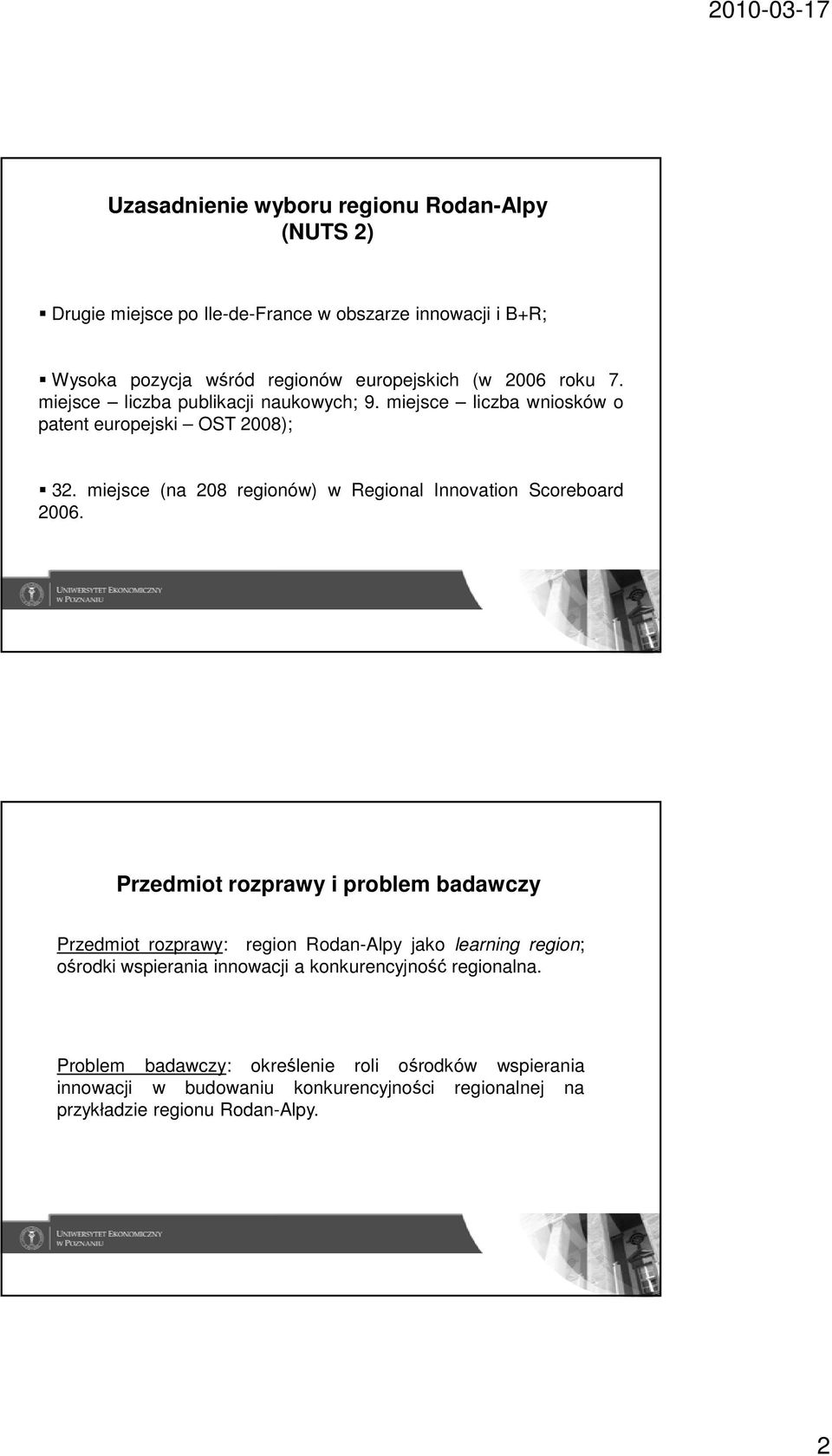 miejsce (na 208 regionów) w Regional Innovation Scoreboard 2006.