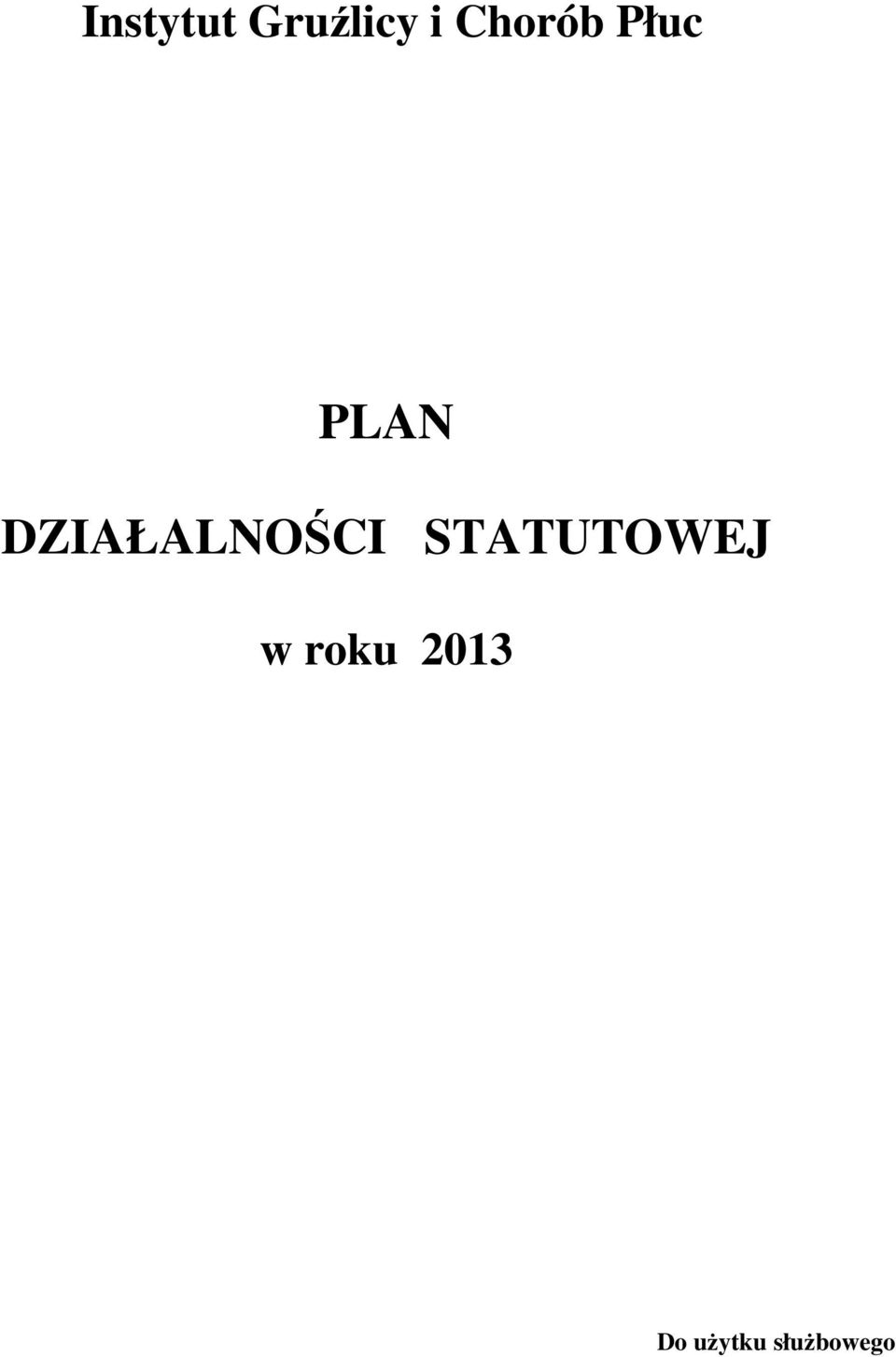 DZIAŁALNOŚCI STATUTOWEJ