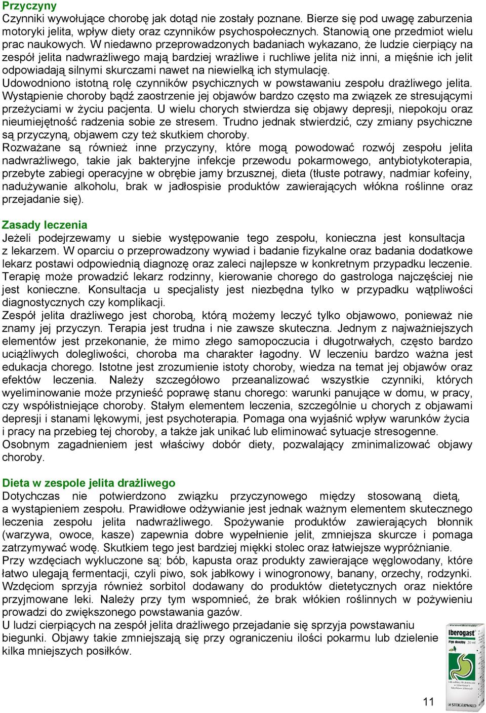 na niewielką ich stymulację. Udwdnin isttną rlę czynników psychicznych w pwstawaniu zespłu drażliweg jelita.