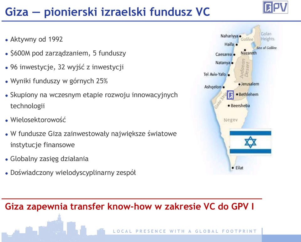 technologii Wielosektorowość W fundusze Giza zainwestowały największe światowe instytucje finansowe
