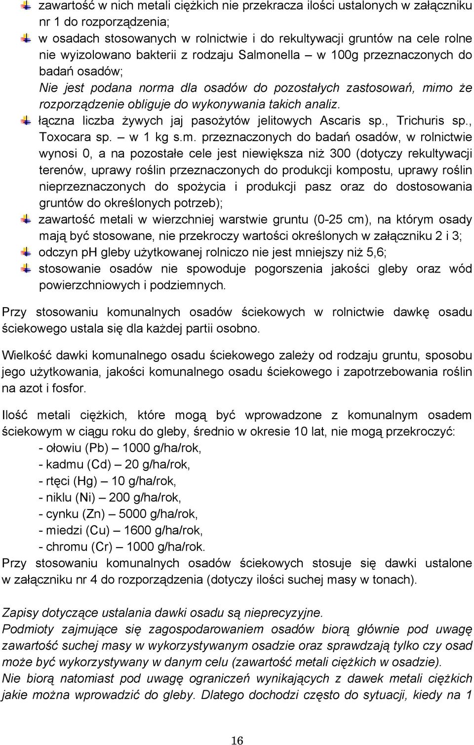 łączna liczba żywych jaj pasożytów jelitowych Ascaris sp., Trichuris sp., Toxocara sp. w 1 kg s.m.