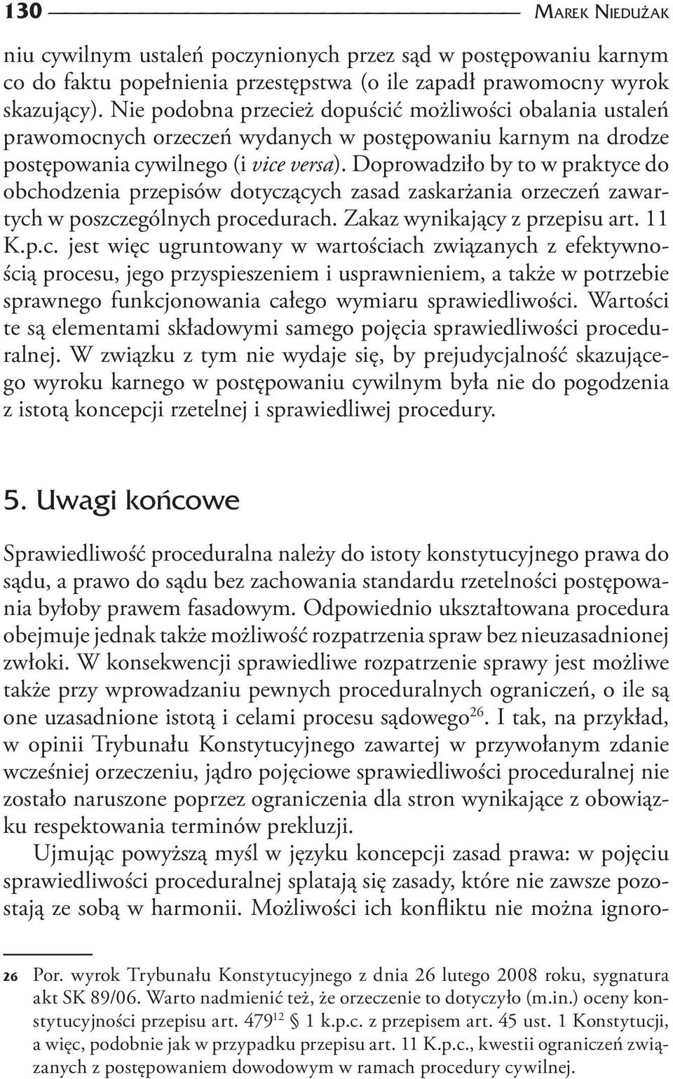 Doprowadziło by to w praktyce