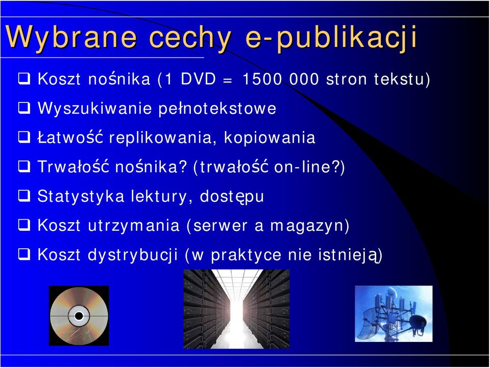 Trwałość nośnika? (trwałość on-line?