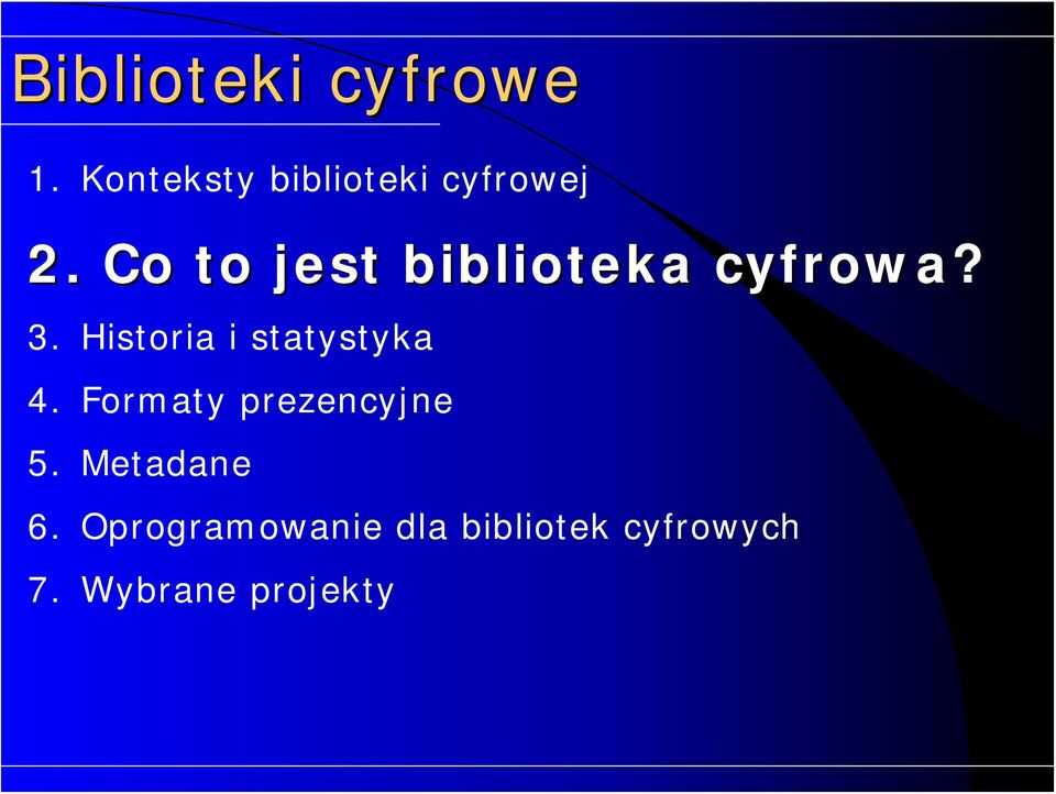 Co to jest biblioteka cyfrowa? 3.