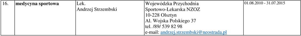 Sportowo-Lekarska NZOZ 10-228 Olsztyn Al.