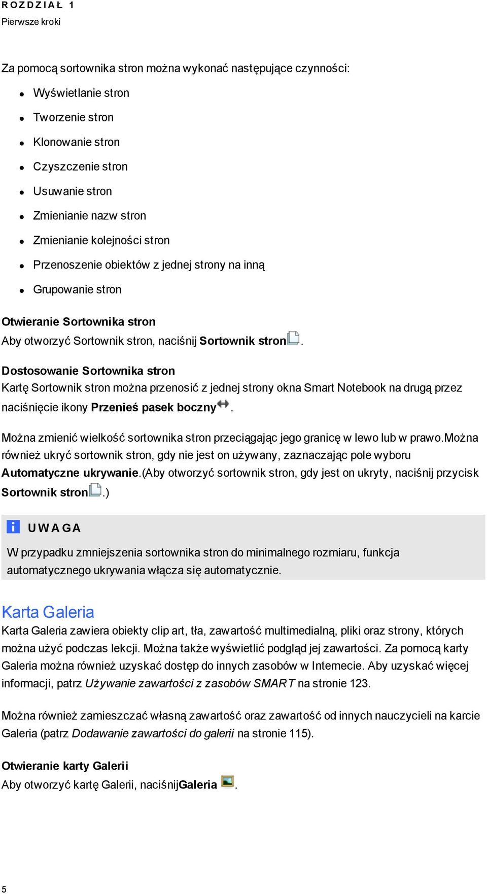 Dstswanie Srtwnika strn Kartę Srtwnik strn mżna przensić z jednej strny kna Smart Ntebk na druą przez naciśnięcie ikny Przenieś pasek bczny.