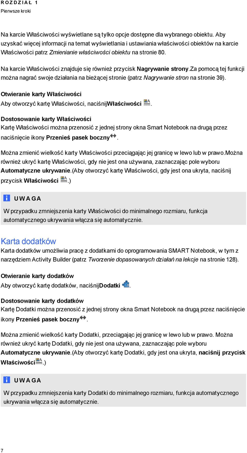 Na karcie Właściwści znajduje się również przycisk Narywanie strny.za pmcą tej funkcji mżna narać swje działania na bieżącej strnie (patrz Narywanie strn na strnie 39).