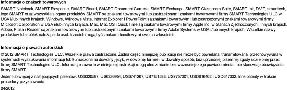 Windws, Windws Vista, Internet Explrer i PwerPint są znakami twarwymi lub zastrzeżnymi znakami twarwymi firmy Micrsft Crpratin w USA i/lub innych krajach.