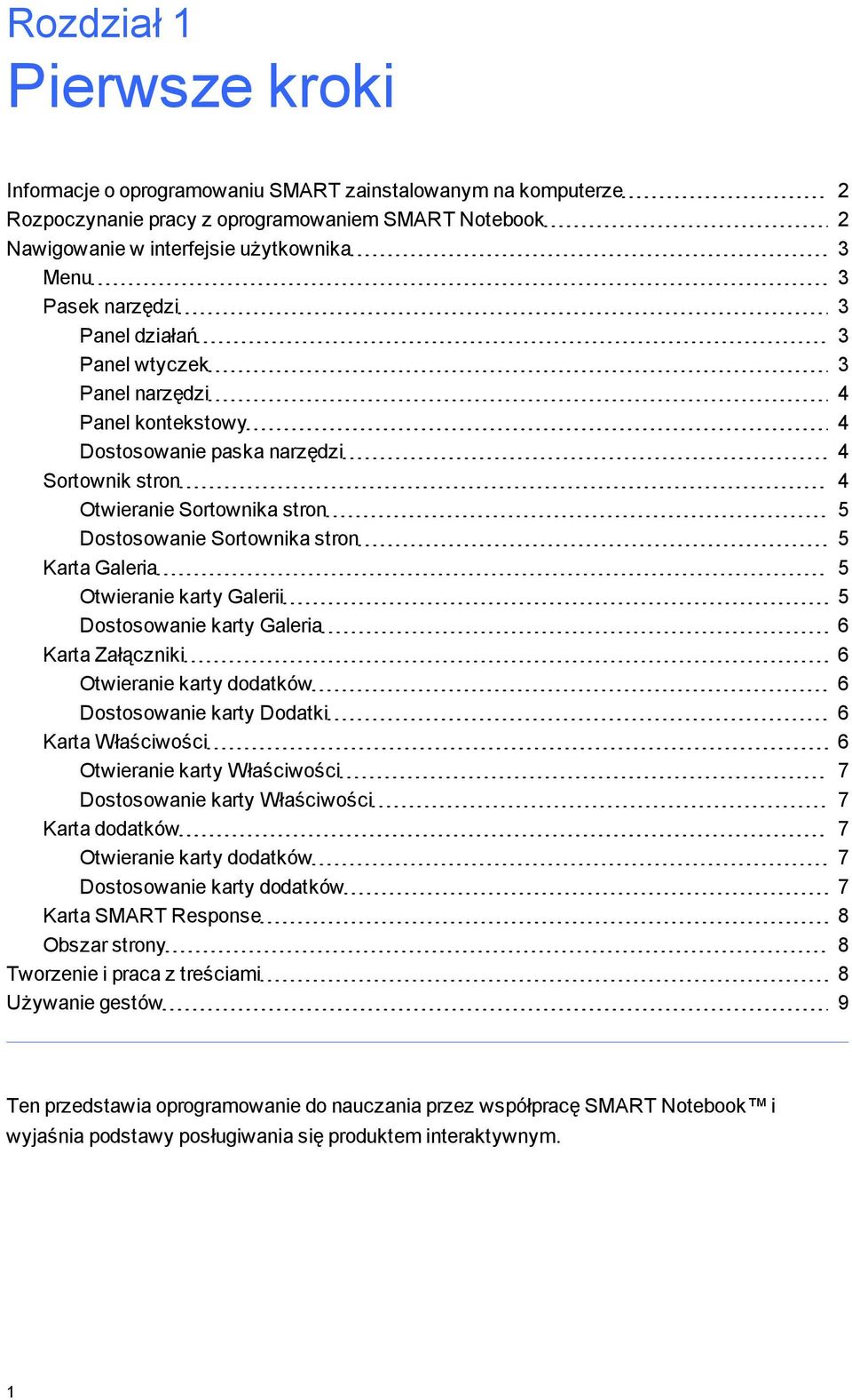 Dstswanie karty Galeria 6 Karta Załączniki 6 Otwieranie karty ddatków 6 Dstswanie karty Ddatki 6 Karta Właściwści 6 Otwieranie karty Właściwści 7 Dstswanie karty Właściwści 7 Karta ddatków 7