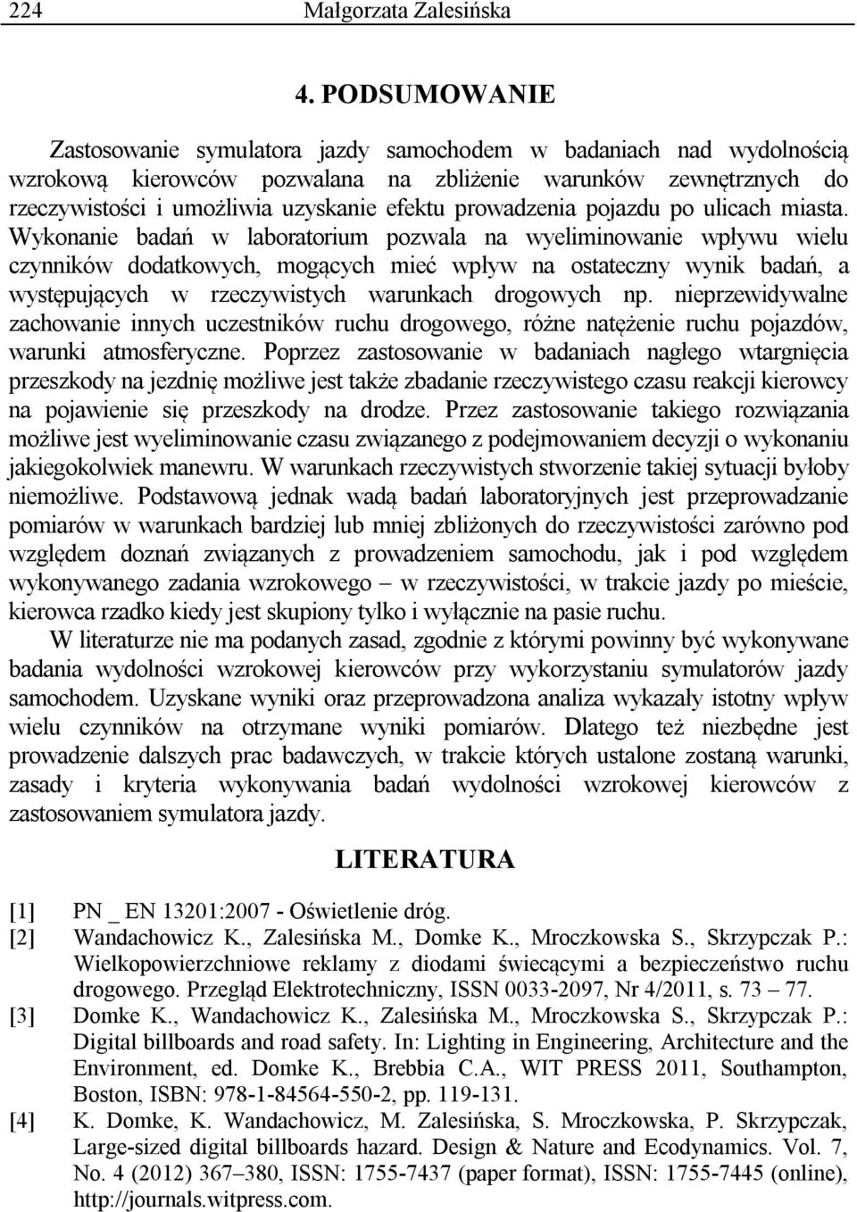 prowadzenia pojazdu po ulicach miasta.
