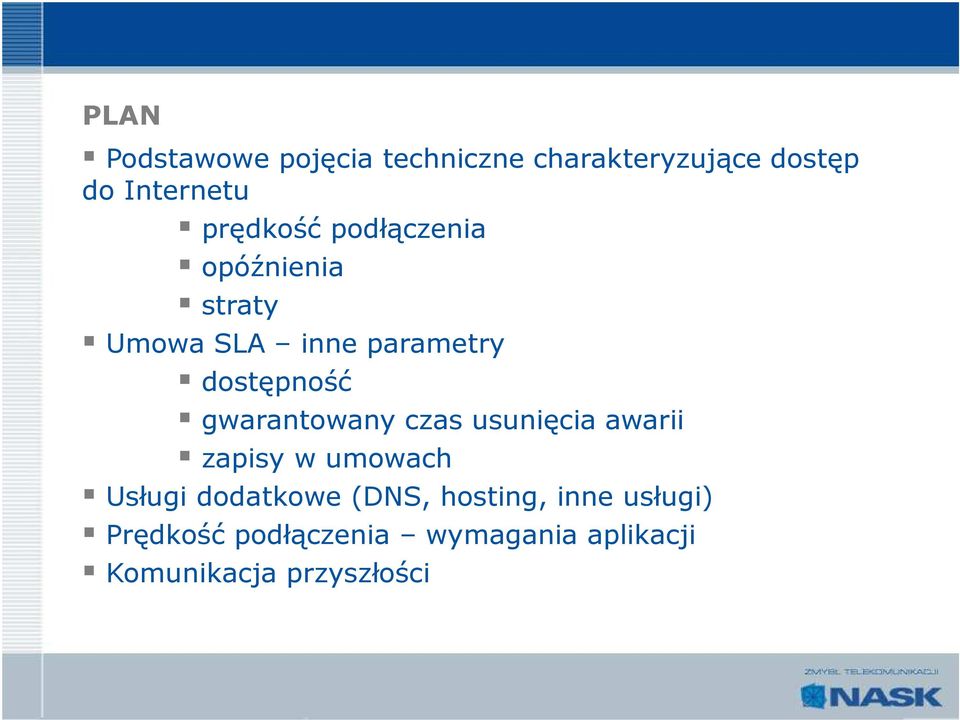 gwarantowany czas usunięcia awarii zapisy w umowach Usługi dodatkowe (DNS,