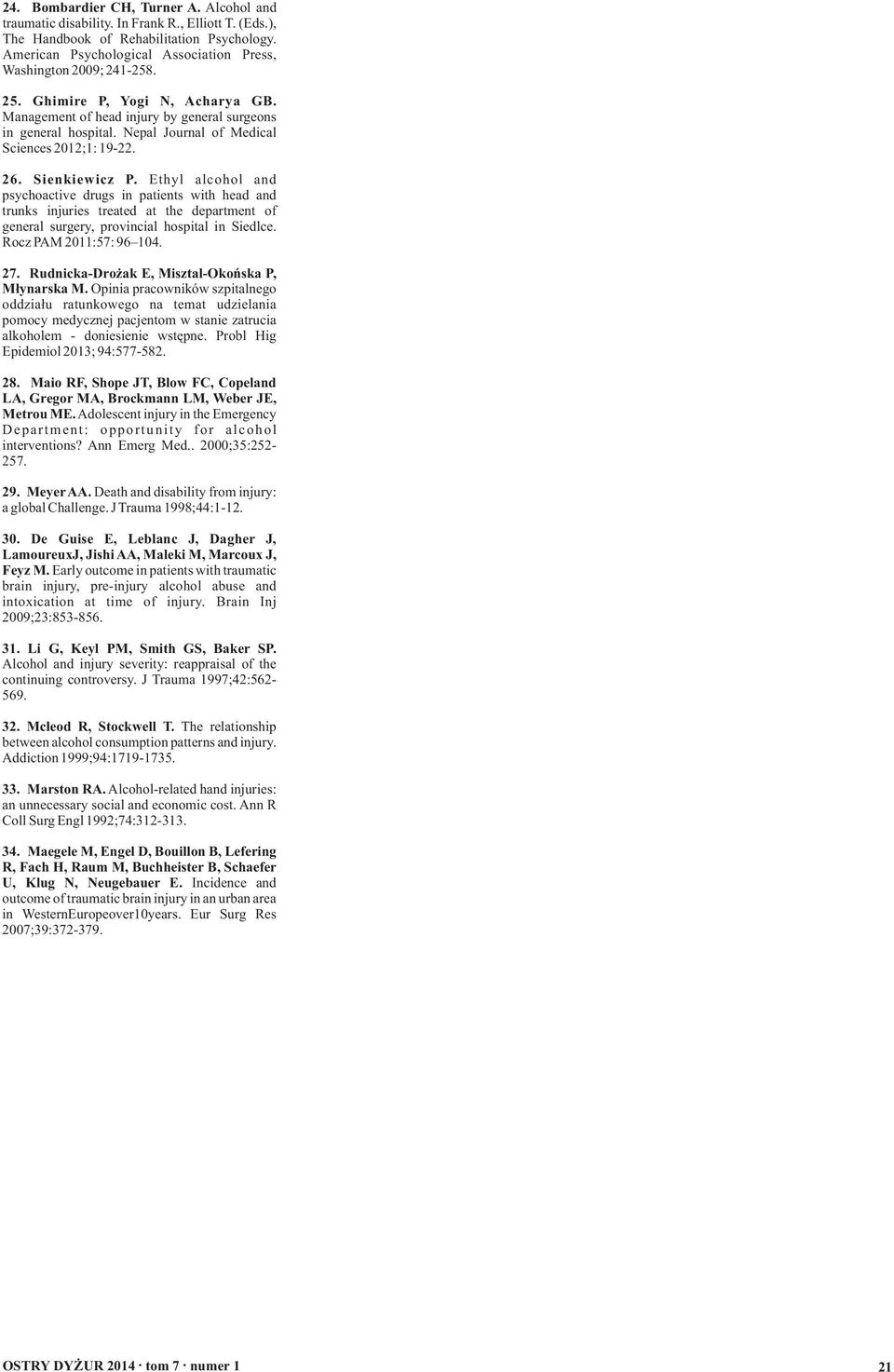 Nepal Journal of Medical Sciences 2012;1: 19-22. 26. Sienkiewicz P.