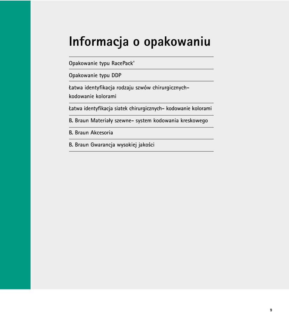 identyfikacja siatek chirurgicznych- kodowanie kolorami B.