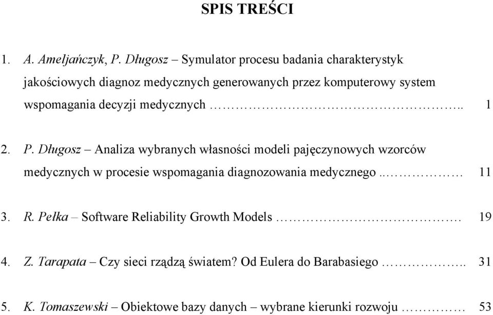 wspomagania decyzji medycznych.. 1 2. P.