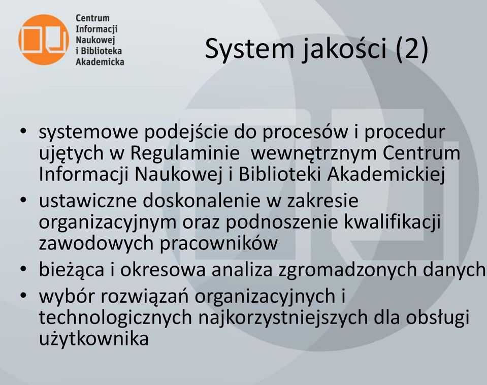 organizacyjnym oraz podnoszenie kwalifikacji zawodowych pracowników bieżąca i okresowa analiza